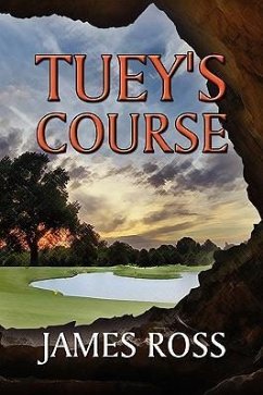 Tuey's Course - Ross, James