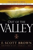 Out of the Valley: One Man's Stand Against Darkness