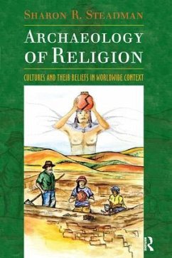 Archaeology of Religion - Steadman, Sharon R