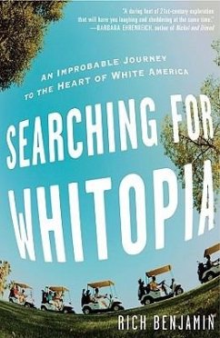 Searching for Whitopia - Benjamin, Rich