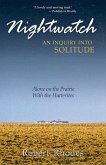 Nightwatch: An Inquiry Into Solitude