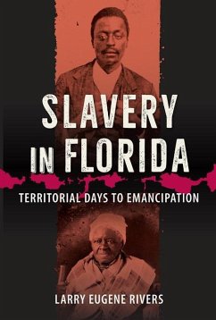 Slavery in Florida - Rivers, Larry Eugene