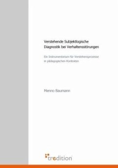 Verstehende Subjektlogische Diagnostik bei Verhaltensstörungen - Baumann, Menno