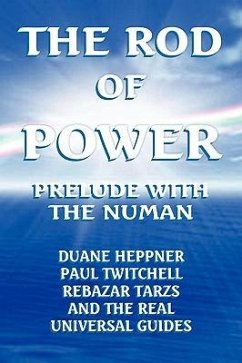 The Rod of Power - Heppner, Duane; Tarzs, Rebazar; Twitchell, Paul