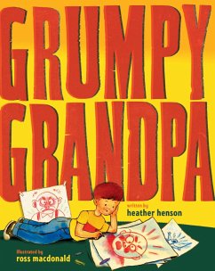 Grumpy Grandpa - Henson, Heather