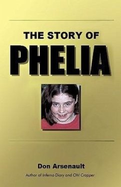 The Story of Phelia - Arsenault, Don