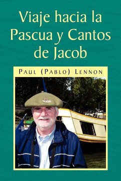 Viaje Hacia La Pascua y Cantos de Jacob - Lennon, Paul Pablo