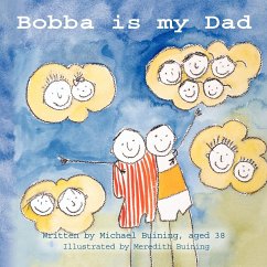 Bobba is My Dad - Buining, Michael