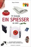 111 Gründe, ein Spießer zu sein