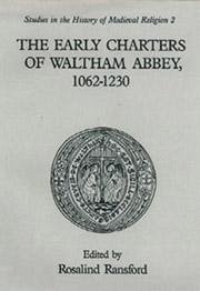 The Early Charters of the Augustinian Canons of Waltham Abbey, Essex 1062-1230 - Ransford, Rosalind (ed.)