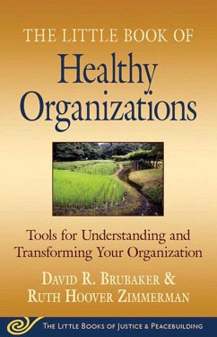 Little Book of Healthy Organizations - Brubaker, David; Hoover Zimmerman, Ruth