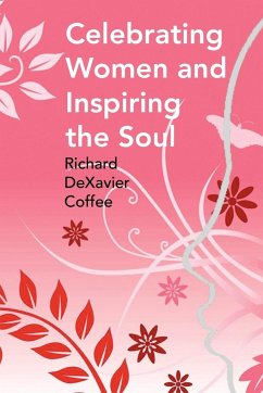 Celebrating Women and Inspiring the Soul - Coffee, Richard Dexavier