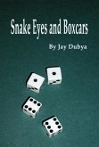 Snake Eyes and Boxcars