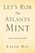 Let's Rob the Atlanta Mint - Bild 1