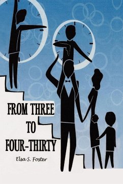 From Three to Four-Thirty - Foster, Elsa S.