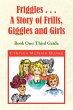 Friggles... a Story of Frills, Giggles... - Bild 1