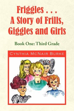 Friggles... a Story of Frills, Giggles and Girls