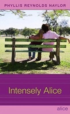 Intensely Alice - Naylor, Phyllis Reynolds