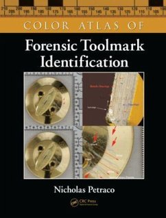 Color Atlas of Forensic Toolmark Identification - Petraco, Nicholas (John Jay College, New York, USA)