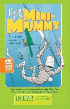 Escape of the Mini-Mummy - Oliver, Lin