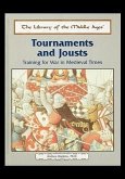 Tournaments and Jousts: Training for War in Medieval Times