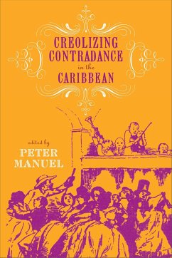 Creolizing Contradance in the Caribbean [With CD (Audio)]