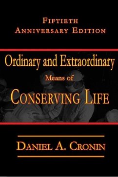 Ordinary and Extraordinary Means: Fiftieth Anniversary Issue - Cronin, Daniel A.