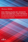 Das Pädagogische jenseits von Erfahrung und Denken