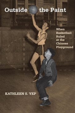 Outside the Paint: When Basketball Ruled at the Chinese Playground - Yep, Kathleen
