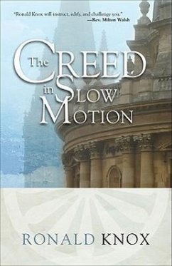 The Creed in Slow Motion - Knox, Ronald