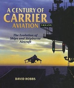A Century of Carrier Aviation - Hobbs, David