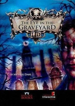 The Eye in the Graveyard - Dahl, Michael
