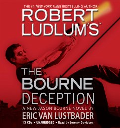 Robert Ludlum's (Tm) the Bourne Deception - Ludlum, Robert; Lustbader, Eric Van