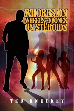 Whores on Wheels//Clones on Steroids