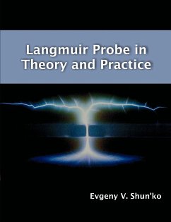 Langmuir Probe in Theory and Practice - Shun'Ko, Evgeny V.
