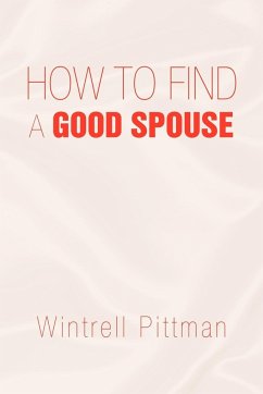 How to Find a Good Spouse - Pittman, Wintrell