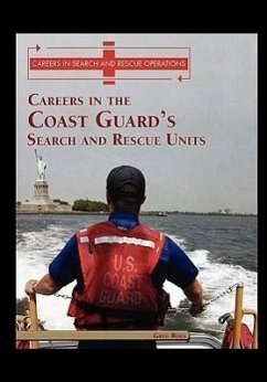 Careers in the Coast Guard's Search and Rescue Units - Roza, Greg