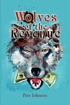 Wolves of the Revenue - Johnson, Pete