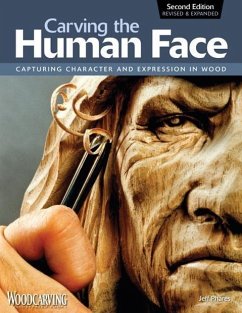 Carving the Human Face, Second Edition, Revised & Expanded - Phares, Jeff