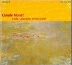 Claude Monet, Briefe, Gespräche, Erinnerungen