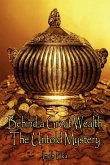 The Untold Mystery Behind a Great Wealth