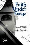 Faith Under Siege - Browde, Anatole