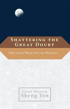 Shattering the Great Doubt - Yen, Chan Master Sheng