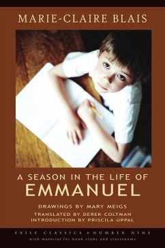 A Season in the Life of Emmanuel - Blais, Marie-Claire