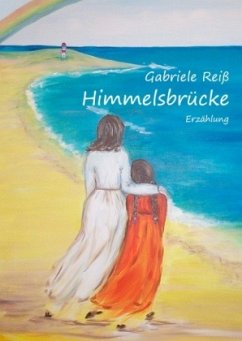 Himmelsbrücke - Reiß, Gabriele