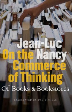 On the Commerce of Thinking: Of Books and Bookstores - Nancy, Jean-Luc