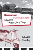 Runaway Romances: Hollywood's Postwar Tour of Europe