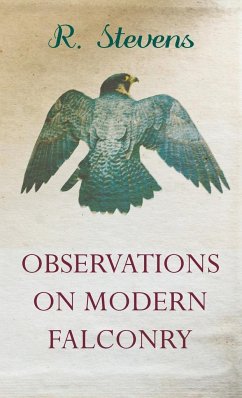 Observations on Modern Falconry - Stevens, R.