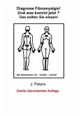 Diagnose Fibromyalgie! Und was kommt jetzt?