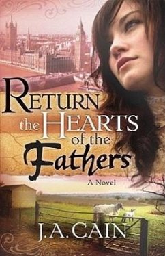 Return the Hearts of the Father - Cain, J. A.